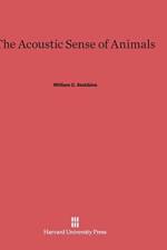 Acoustic Sense of Animals af William C (University of Michigan) Stebbins
