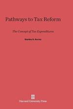 Pathways to Tax Reform af Stanley S. Surrey