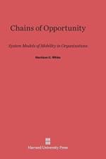 Chains of Opportunity af Harrison C White