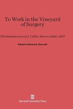 To Work in the Vineyard of Surgery