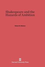 Shakespeare and the Hazards of Ambition af Robert N (UCLA USA) Watson