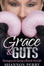 Grace and Guts af Shannon Perry