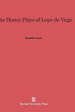 Honor Plays of Lope de Vega af Donald R Larson