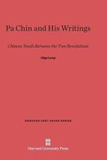 Pa Chin and His Writings af Olga Lang