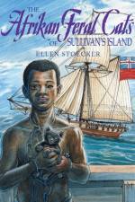 The Afrikan Feral Cats of Sullivan's Island af Ellen Stoecker