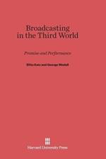 Broadcasting in the Third World af George Wedell