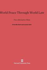 World Peace Through World Law af Grenville Clark
