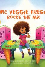 MC Veggie Fresh Rocks the Mic af Shanon Morris