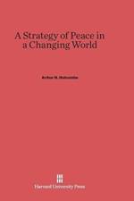 Strategy of Peace in a Changing World af Arthur N Holcombe