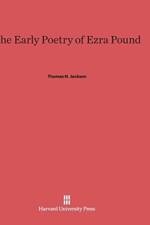 Early Poetry of Ezra Pound af Thomas H Jackson