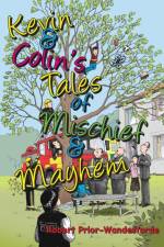 Kevin & Colin's Tales of Mischief & Mayhem af Robert Prior-Wandesforde