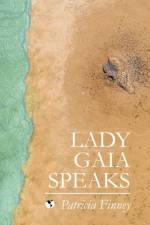 Lady Gaia Speaks af Patricia Finney
