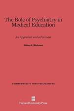 Role of Psychiatry in Medical Education af Sidney L Werkman