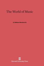 World of Music af G Wallace Woodworth
