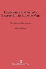 Experience and Artistic Expression in Lope de Vega af Alan S Trueblood