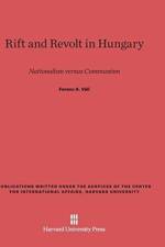 Rift and Revolt in Hungary af Ferenc A Vali