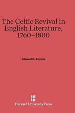 Celtic Revival in English Literature, 1760-1800 af Edward D Snyder