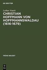 Christian Hoffmann von Hoffmannswaldau (1616-1679) af Lothar Noack