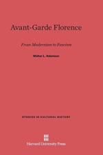 Avant-Garde Florence af Walter Adamson