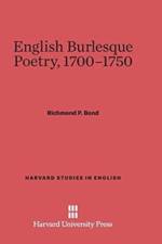 English Burlesque Poetry, 1700-1750 af Richmond P Bond