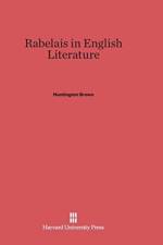 Rabelais in English Literature af Huntington Brown