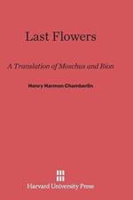 Last Flowers af Henry Harmon Chamberlin