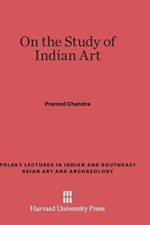 On the Study of Indian Art af Pramod Chandra