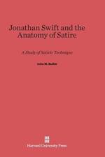 Jonathan Swift and the Anatomy of Satire af John M Bullitt