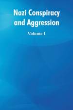 Nazi Conspiracy and Aggression af Various