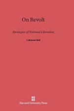 On Revolt af J Bowyer Bell