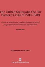 United States and the Far Eastern Crisis of 1933-1938 af Professor Dorothy Borg