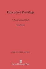 Executive Privilege af Raoul Berger