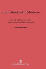 From Mankind to Marlowe af David M