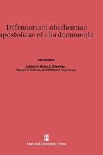 Defensorium Obedientiae Apostolicae Et Alia Documenta af Gabriel Biel