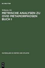 Metrische Analysen Zu Ovid Metamorphosen Buch I af Wilhelm Ott