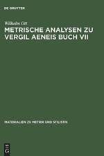 Metrische Analysen Zu Vergil Aeneis Buch VII af Wilhelm Ott