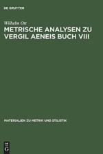 Metrische Analysen Zu Vergil Aeneis Buch VIII af Wilhelm Ott