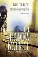 Shadow Walker af Rabbi Yehuda Fine