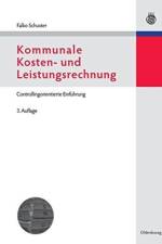 Kommunale Kosten- Und Leistungsrechnung af Falko Schuster