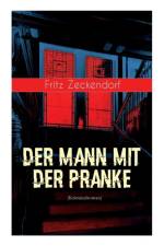 Der Mann mit der Pranke (Kriminalroman) af Fritz Zeckendorf