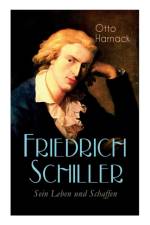 Friedrich Schiller - Sein Leben und Schaffen af Otto Harnack