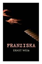 Franziska af Ernst Weiß