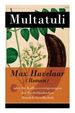 Max Havelaar (Roman) af Multatuli