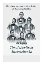 Der Herr aus der ersten Reihe af Arkadij Timofejewitsch Awertschenko