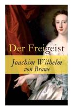 Der Freigeist af Joachim Wilhelm Von Brawe