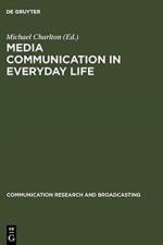 Media communication in everyday life