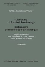 Dictionary of Archival Terminology / Dictionnaire de Terminologie Archivistique