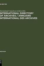 International directory of archives / Annuaire international des archives