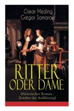 Ritter oder Dame (Historischer Roman - Zeitalter der Aufkl rung) af Gregor Samarow