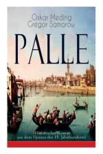 Palle (Historischer Roman aus dem Florenz des 15. Jahrhunderts) af Gregor Samarow